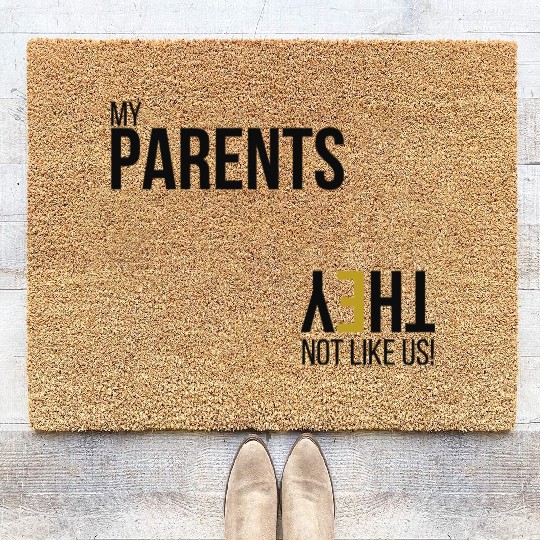 My Parents Not like us - Blk Coir Doormats