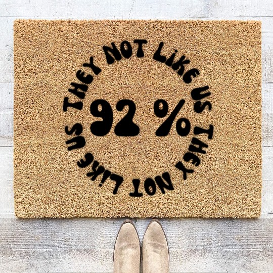 They not like us 92% Coir Doormats