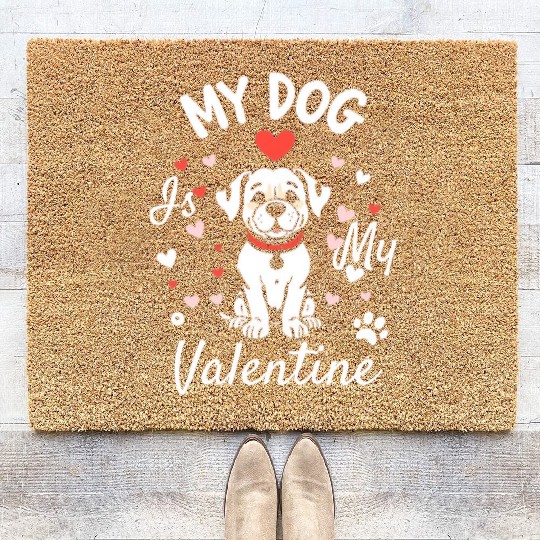 My Dog is My Valentine Coir Doormats