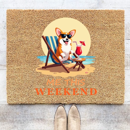 Corgi At The Beach, Me This Weekend Coir Doormats