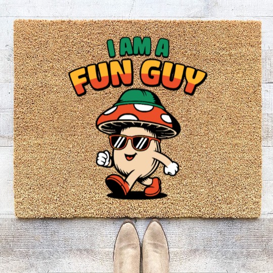 I am a Fun Guy Funny Fungi Pun Coir Doormats