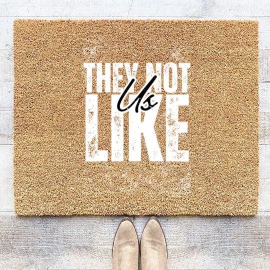 They not like us Coir Doormats