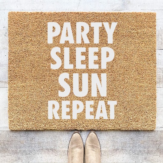 Party Sleep Sun Repeat – Summer Lifestyle Coir Doormats