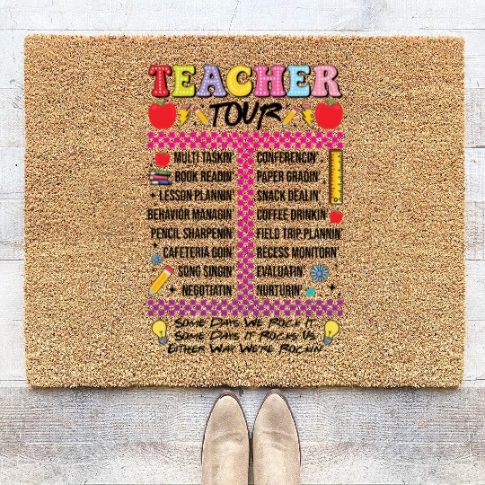 Teacher Tour Some Days We Rock It Back To School Coir Doormats