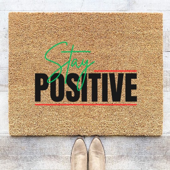 STAY POSITIVE Coir Doormats