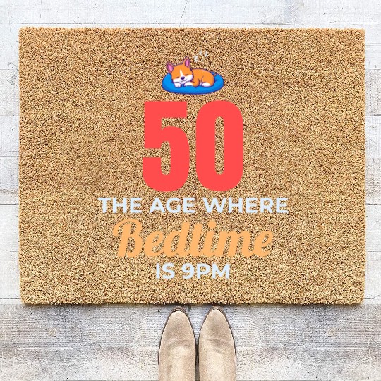 50th Birthday Bedtime 9PM Corgi Funny Coir Doormats