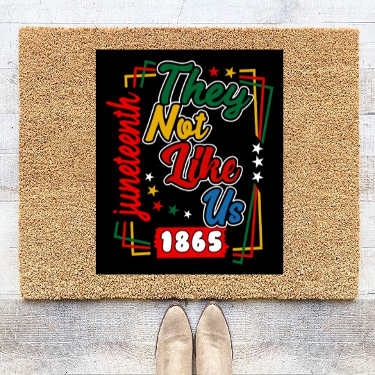 Juneteenth They Not Like Us 1865 Coir Doormats