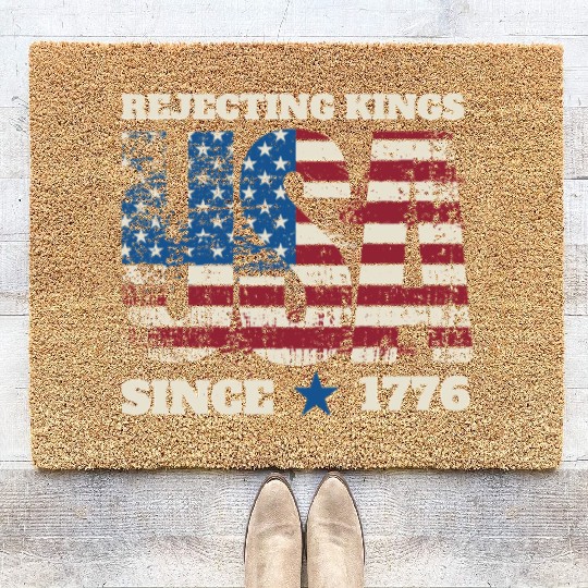 Rejecting Kings Since 1776 Coir Doormats