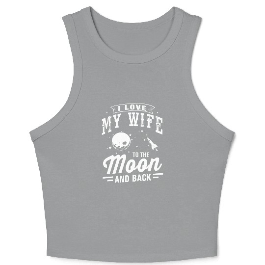 I Love My Wife Crop Tank Top