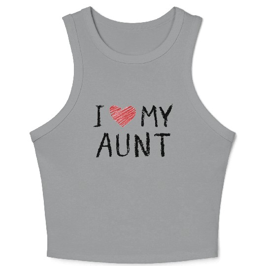 I Love My Aunt Crop Tank Top