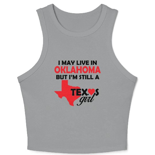OKLAHOMA - I May Live In OKLAHOMA But I'm Still Crop Tank Top