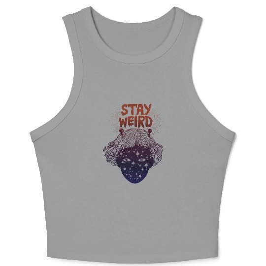 Stay Weird Crop Tank Top