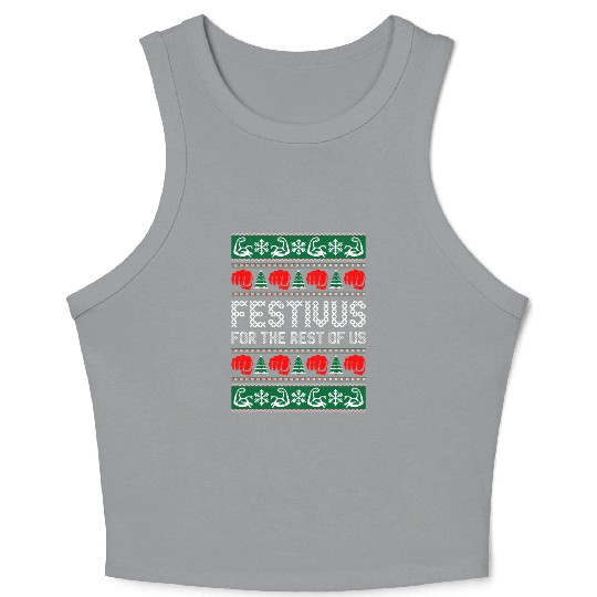 Festivus For The Best of Us Crop Tank Top