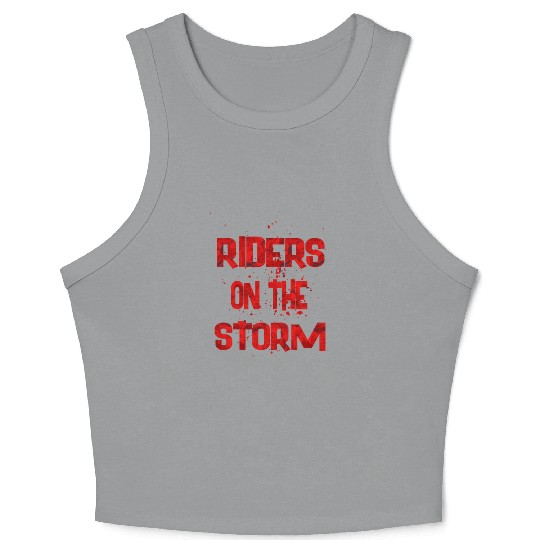 riders on the storm Crop Tank Top