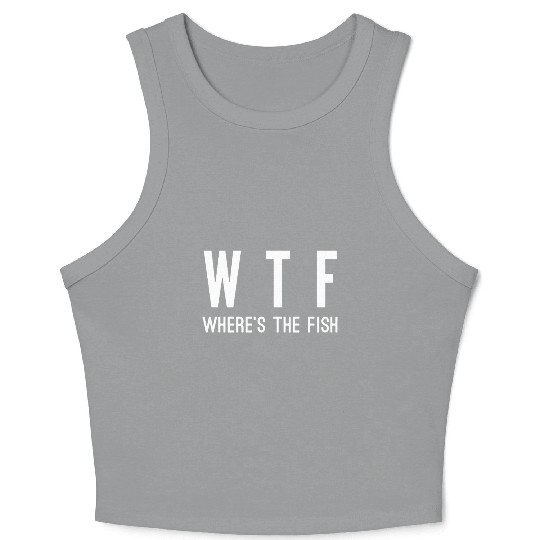 WTF where's the fish Crop Tank Top