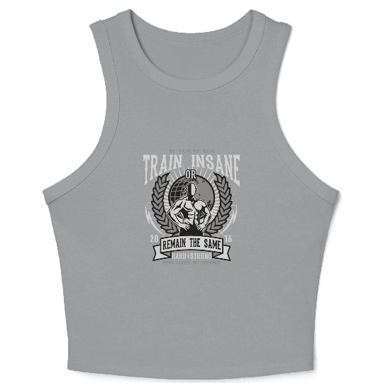 Train Insane Crop Tank Top