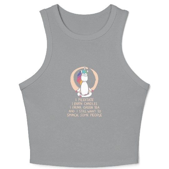 i meditate i burn candles i drink green tea and st Crop Tank Top