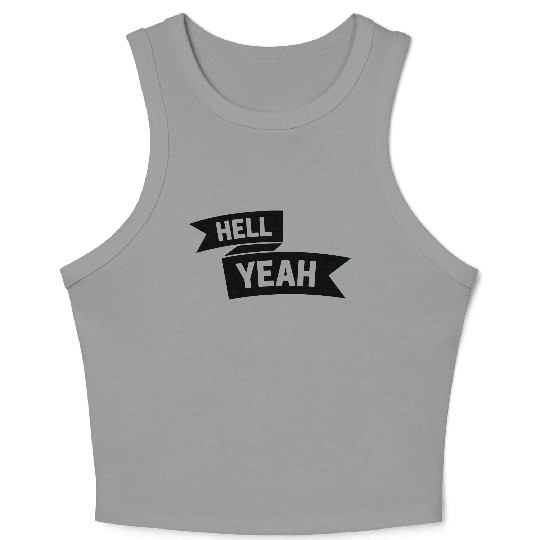 Hell Yeah Banner Crop Tank Top