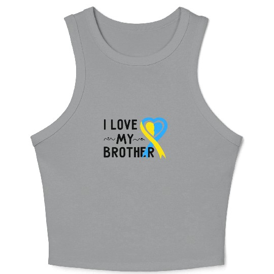 Down Syndrome Awareness I Love My Brother Crop Tank Top