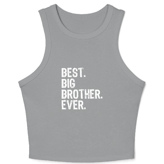 best big brother ever brother sister Crop Tank Top