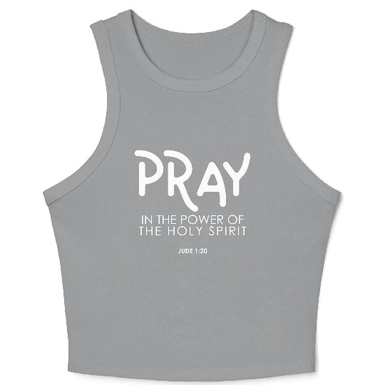 Pray In the Power of The Holy Spirit, christian Crop Tank Top