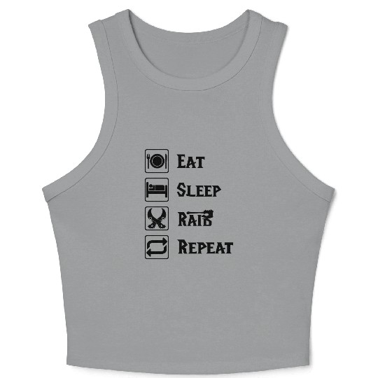 Eat sleep raid repeat world of warcraft present Crop Tank Top