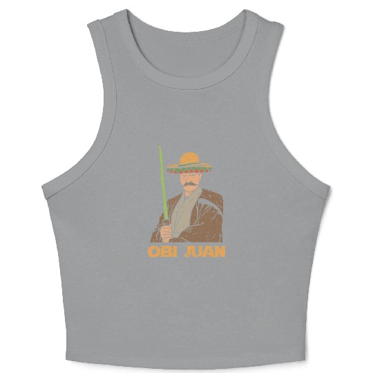 Obi juan funny cinco de mayo mexican movie nerd lo Crop Tank Top