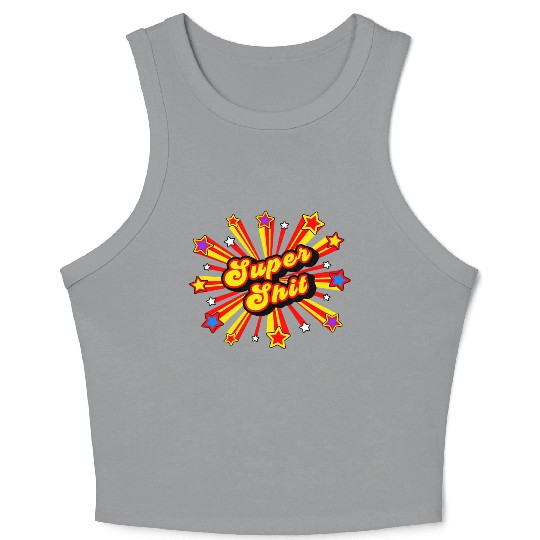 Super Shit Crop Tank Top