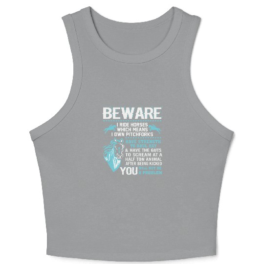 Funny Horse Crop Tank Top Horse Lover Beware I Ride Horses