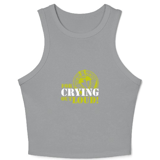 Stargate SG1 O Neill For Crying Out Loud Quote TV Crop Tank Top