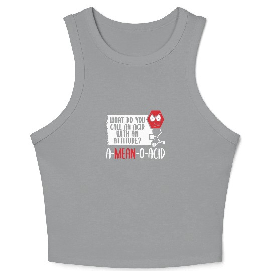 A Mean O Acid, Science Fiction Laboratory Science Crop Tank Top
