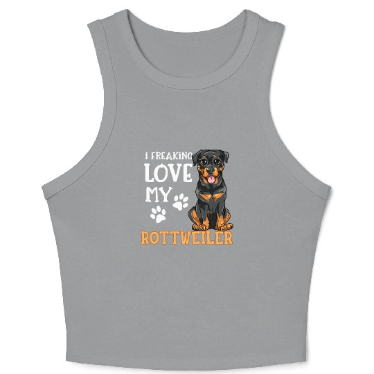 I Freaking Love My Rottweiler Dog Dogs Rotti Gift Crop Tank Top