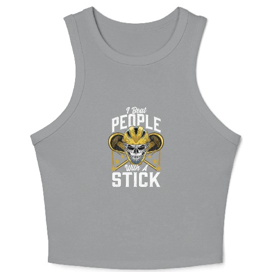 Funny I Beat People With a Stick Lacrosse LAX Pun Crop Tank Top
