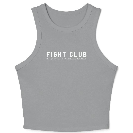 Fight Club - The fight club first rule... Crop Tank Top