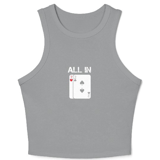 Poker Card Game All In Gift Poker Player 7 2 Crop Tank Top