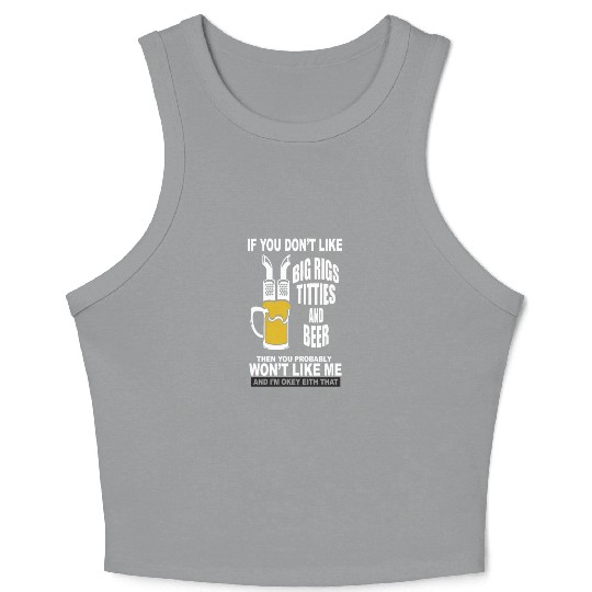 Trucker Big Rigs Titties Beer Crop Tank Top