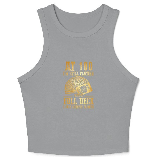 Funny 100Th Birthday 100 Year Old Cards Crop Tank Top