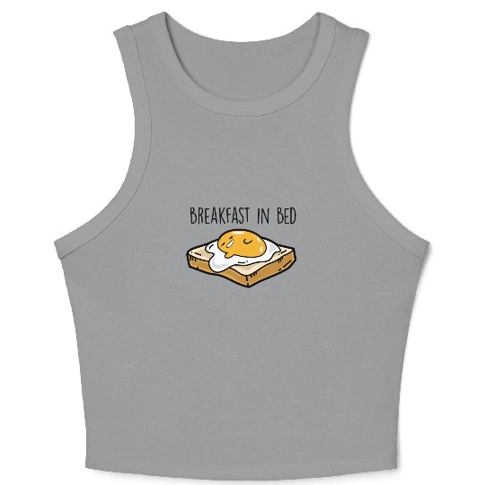Fried egg toast - Breakfast in bed Crop Tank Top