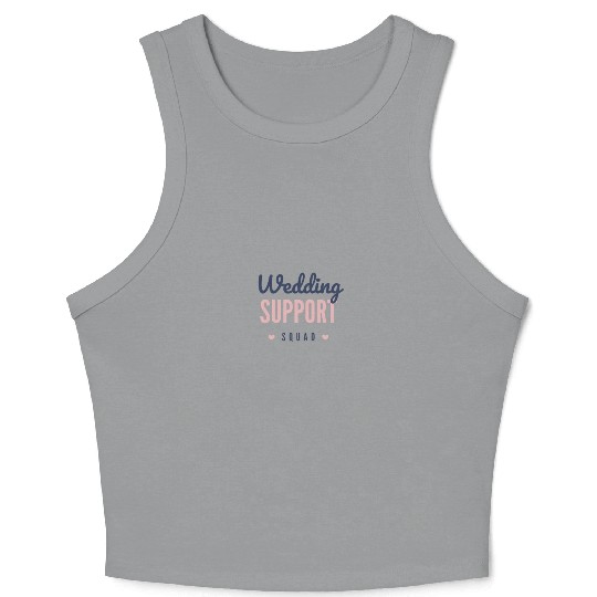 Wedding support squad Crop Tank Top
