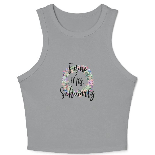 Future Mrs. Schwartz Engaged Bridal Crop Tank Top