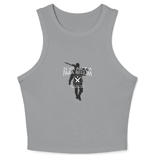Si Vis Pacem Para Bellum for soldiers Crop Tank Top