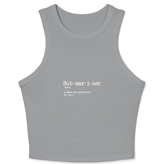 Submariner Definition US Navy Veteran Military Gif Crop Tank Top