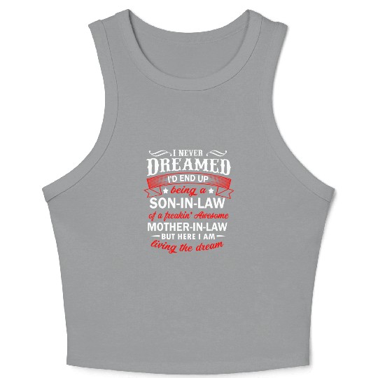 Son In Law Of A Freaking Awesome Mother In Law Crop Tank Top