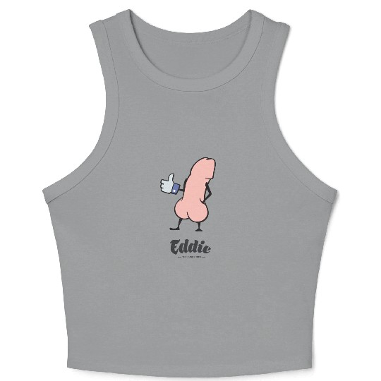 Eddie Funky Dick Gives You Like Crop Tank Top