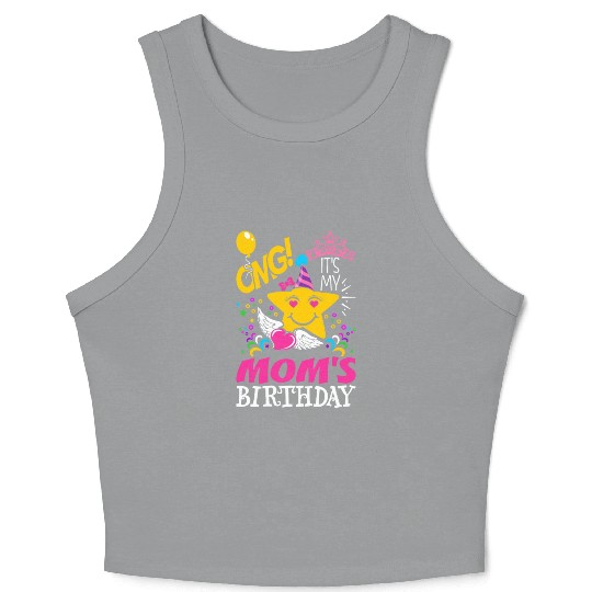 OMG Its My Moms Birthday Crop Tank Top