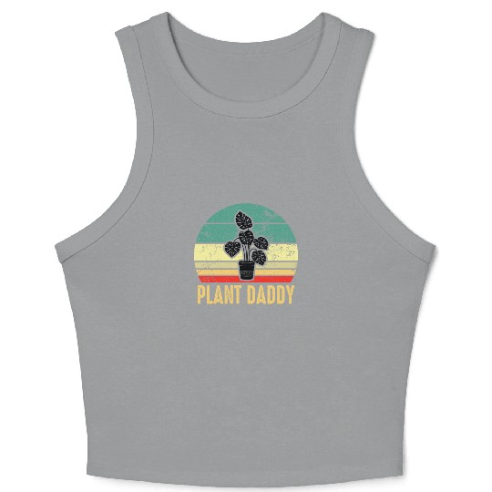 Plant Daddy Funny Gardening Houseplants Crop Tank Top