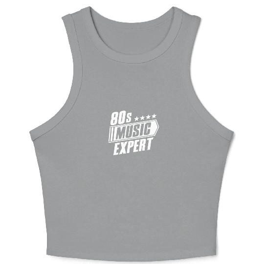 80s Music Expert Listening Lover Funny Musician Crop Tank Top