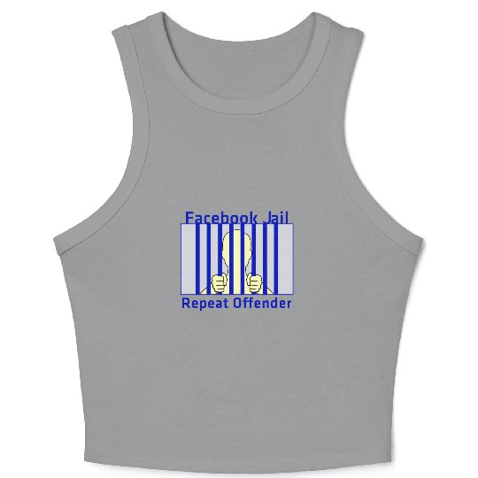 Facebook Jail Repeat offender Crop Tank Top