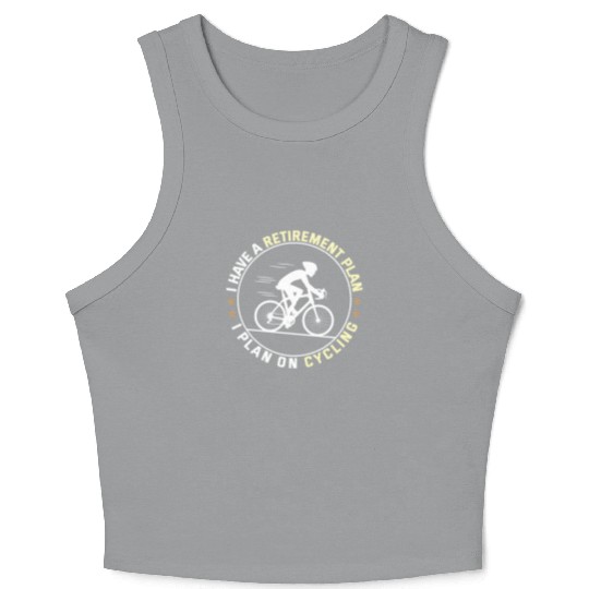 Funny Bicycle Cycling Retirement Plan Crop Tank Top
