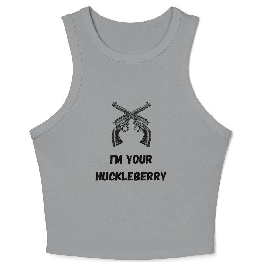 I'm Your Huckleberry Crop Tank Top